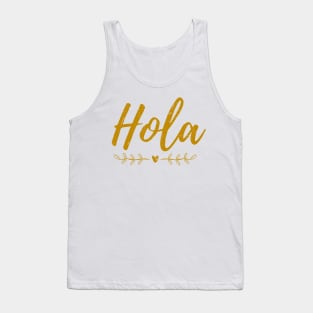 Hola - Hello - Gold design Tank Top